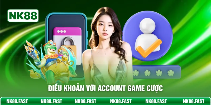 Chơi Có Trách Nhiệm - Đảm Bảo Bet Thủ Cá Cược Thắng Lớn Điều khoản với account game cược