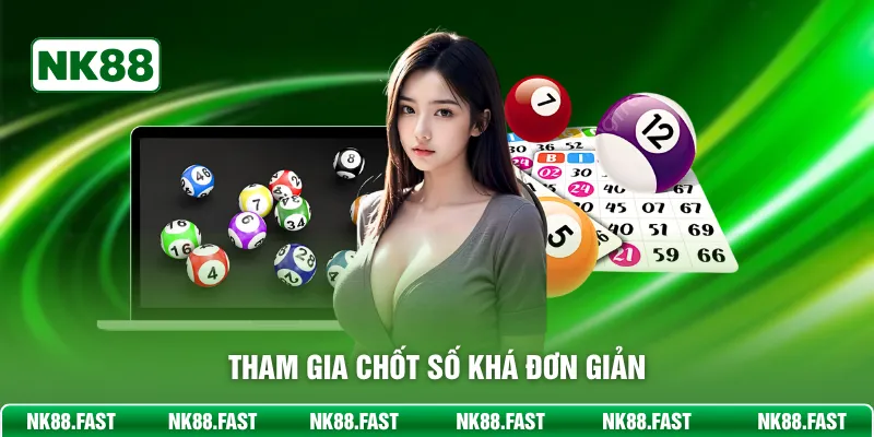 Xổ Số Miền Trung NK88 - Sảnh Cược Minh Bạch Trúng Lớn Tham gia chốt số khá đơn giản