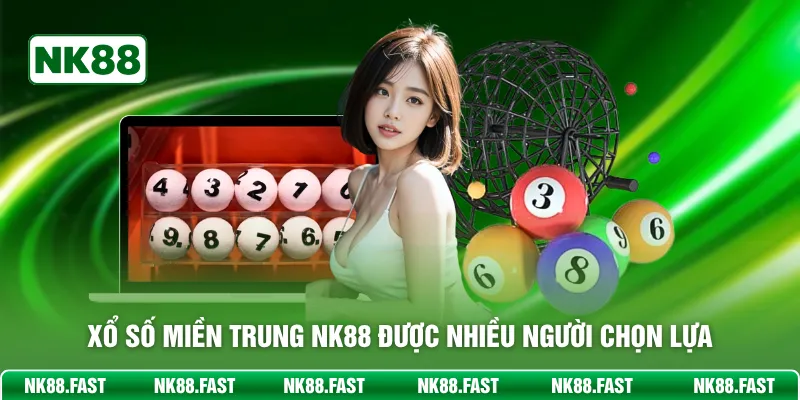 Xổ Số Miền Trung NK88 - Sảnh Cược Minh Bạch Trúng Lớn Xổ Số Miền Trung NK88 được nhiều người chọn lựa